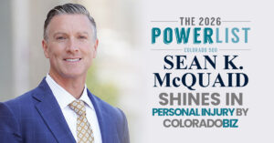 Sean McQuaid Named to ColoradoBiz’s 2026 Colorado Power List for Personal Injury Law